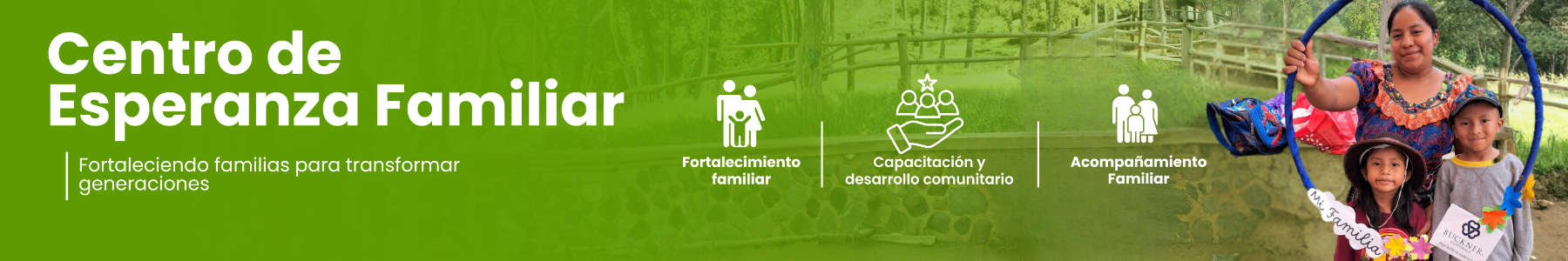 Centro de Esperanza Familiar – Fortaleciendo familias para transformar generaciones
